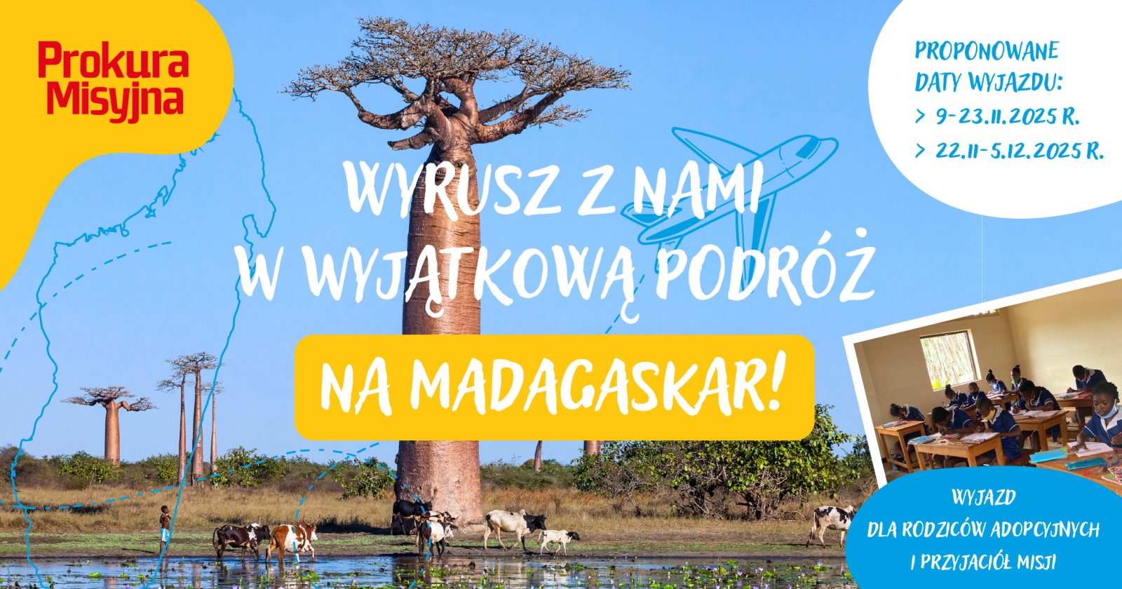 Wyjazd na Madagaskar dla Przyjaciół Misji i „rodziców” z projektu „Misja Szkoła”