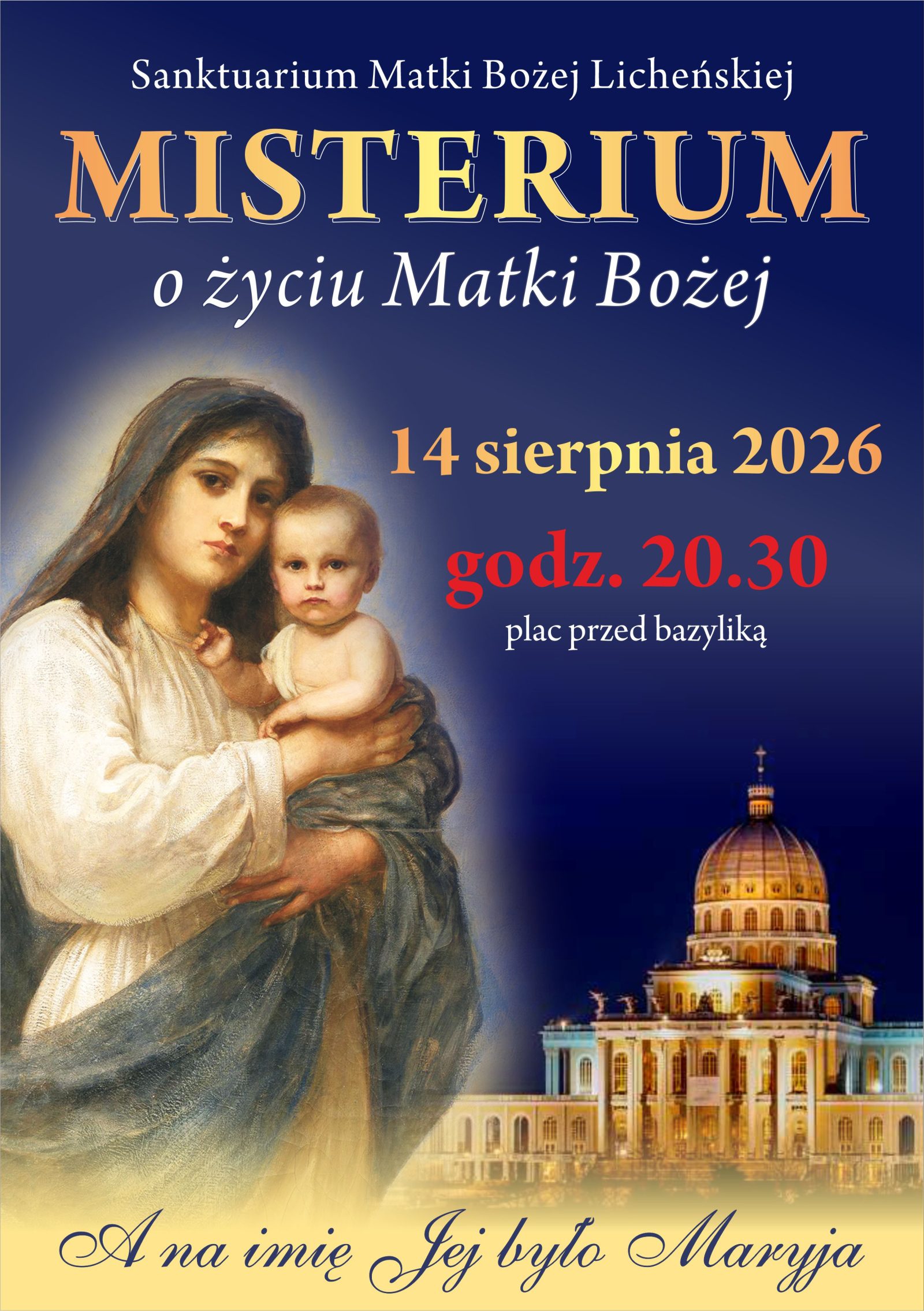 Misterium o życiu Maryi – wyjątkowe wydarzenie niebawem w Licheniu