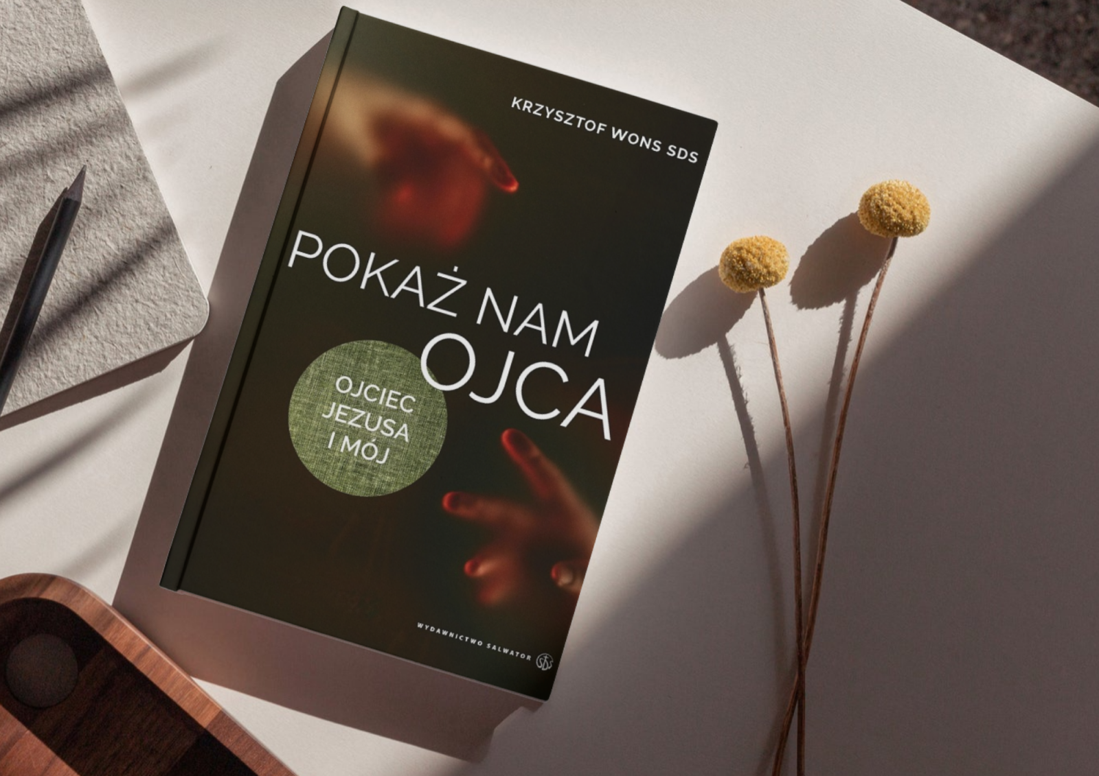 Bóg Ojciec wybrał nas, zanim powstał świat. Co to tak naprawdę oznacza?