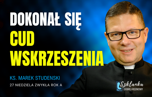 „Szklanka dobrej rozmowy”: dokonał się cud wskrzeszenia [+WIDEO]