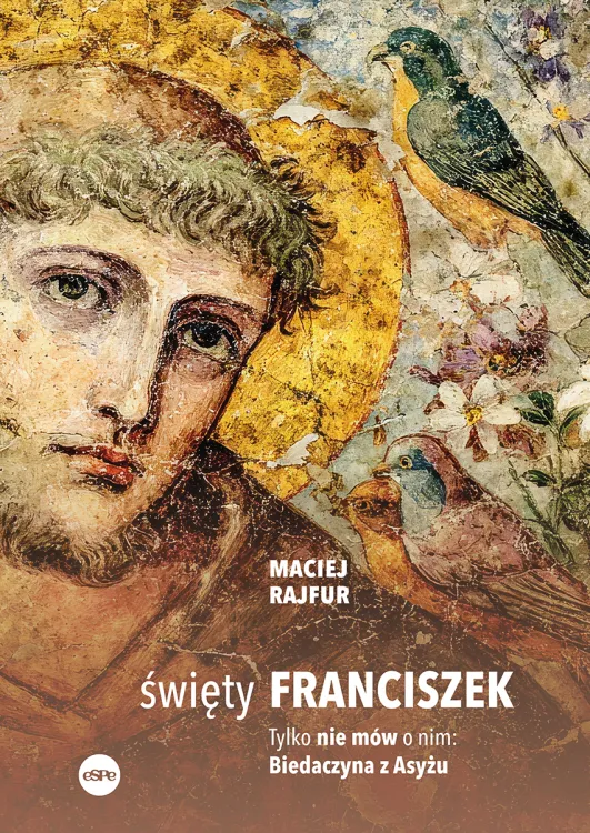  Dlaczego św. Franciszek nazywał śmierć „siostrą”?  